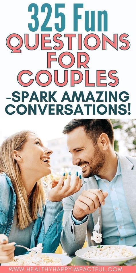 325 Fun Questions for Couples to Start Great .